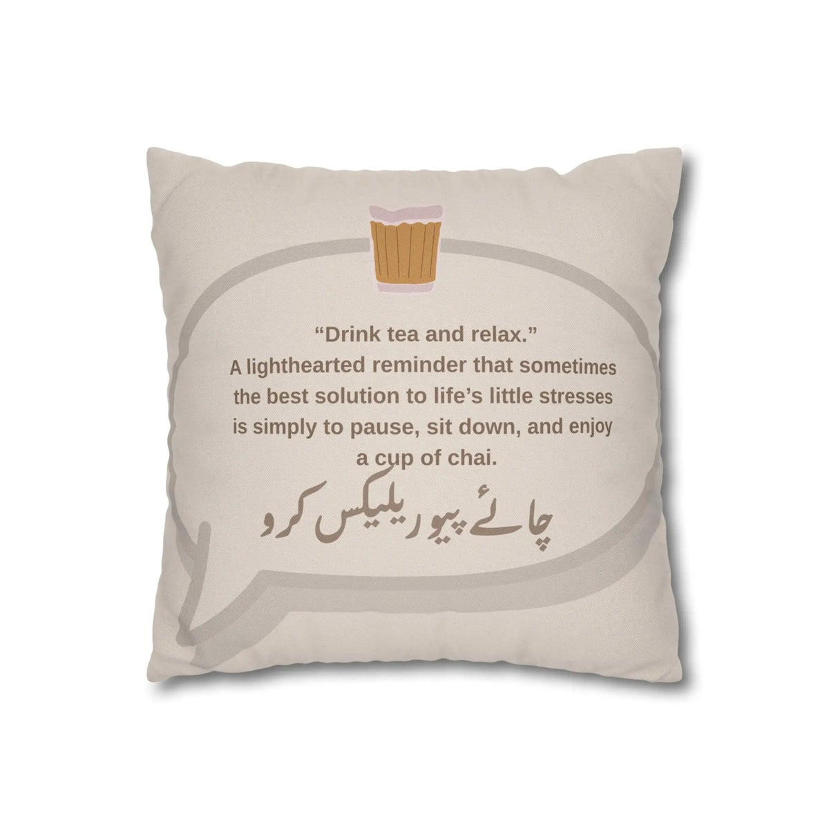 Drink Tea and Relax – Relax Mood – Chai Piyo Relax Karo Cushion  Cover– South Asian Home Decor Printify