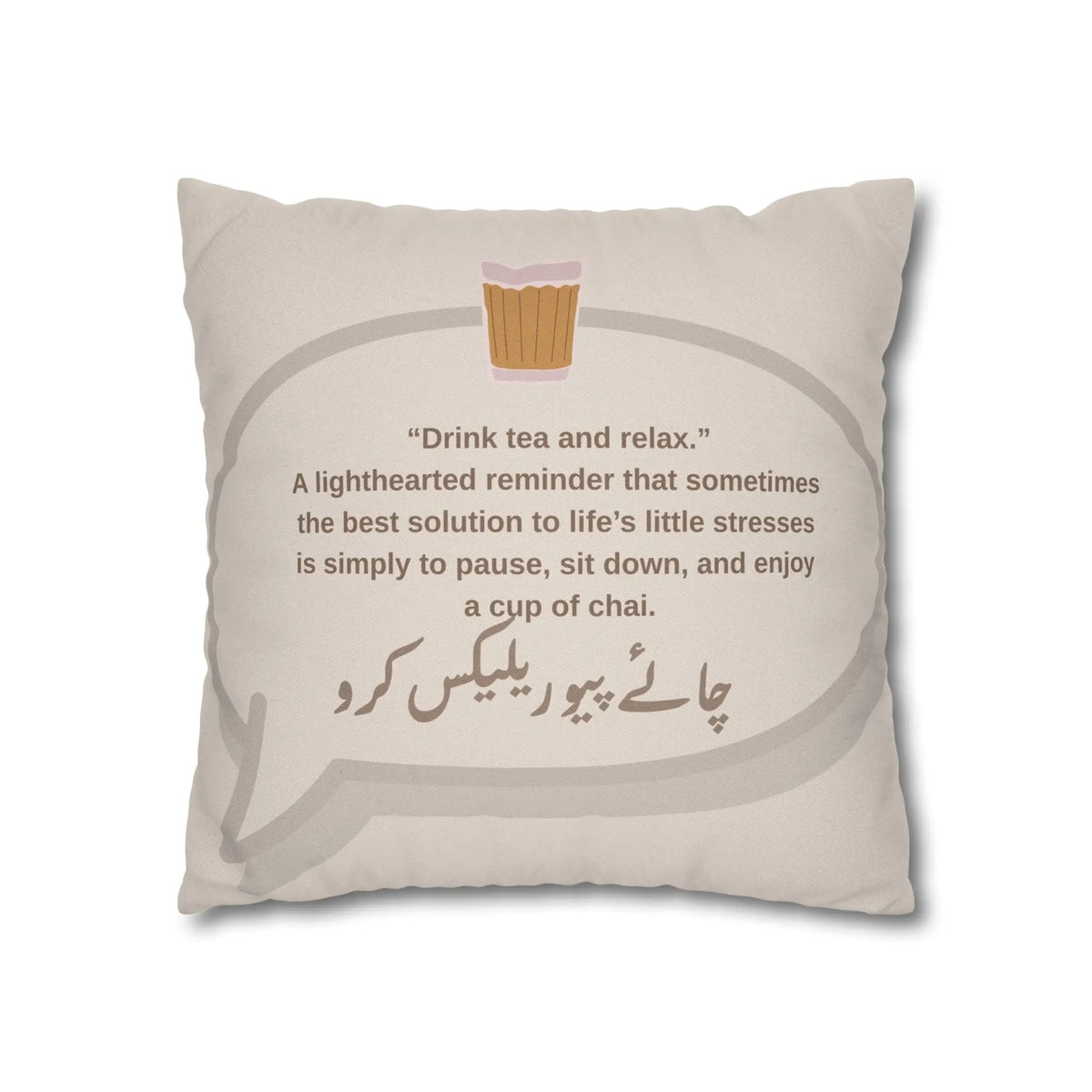 Drink Tea and Relax – Relax Mood – Chai Piyo Relax Karo Cushion  Cover– South Asian Home Decor Printify
