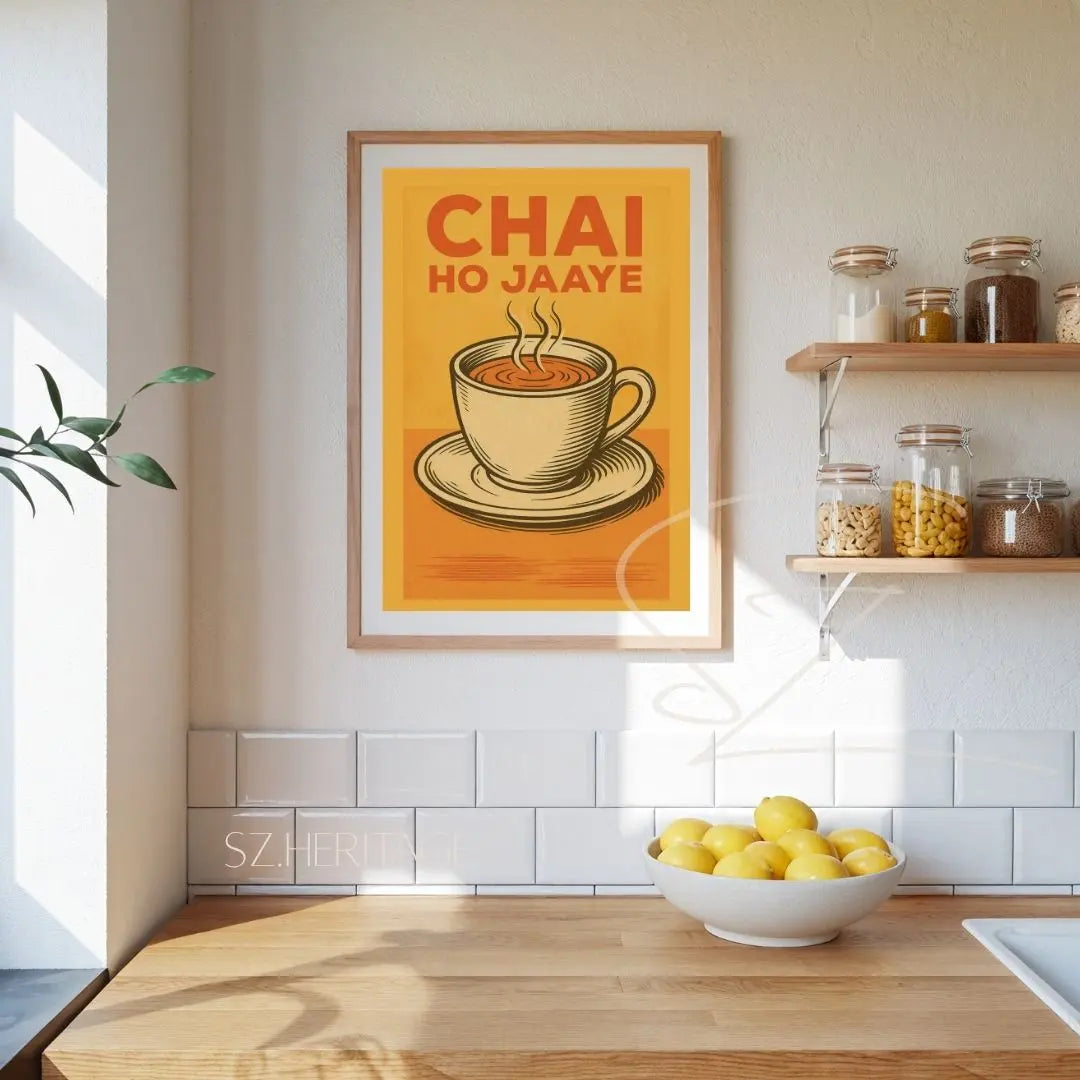 Chai Ho Jaey Matte Art Print - Desi Heritage Tea Lover Gift - SZHeritage