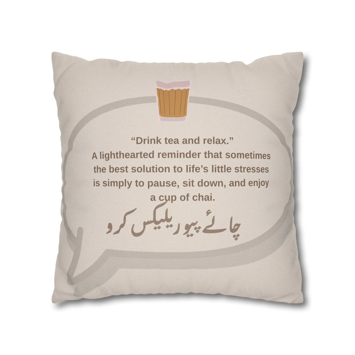 Drink Tea and Relax – Relax Mood – Chai Piyo Relax Karo Cushion  Cover– South Asian Home Decor Printify